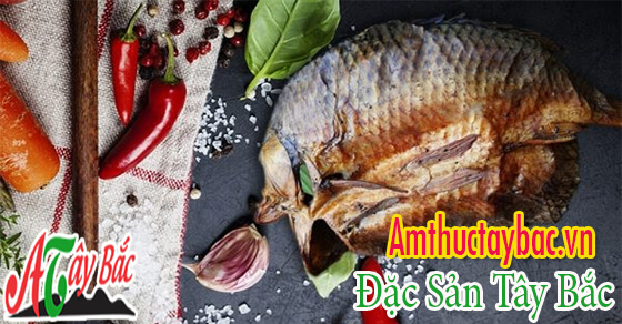 Cá Gác Bếp – Đặc sản truyền thống của người Tây Bắc