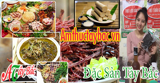 Tây Bắc nổi tiếng với các món đặc sản núi rừng