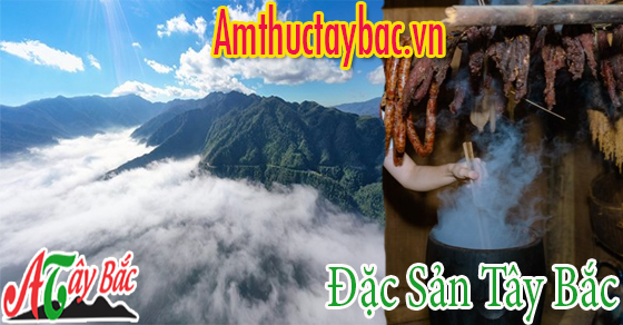 Thời tiết Tây Bắc chính là một trong những nguyên nhân để sinh ra món gác bếp