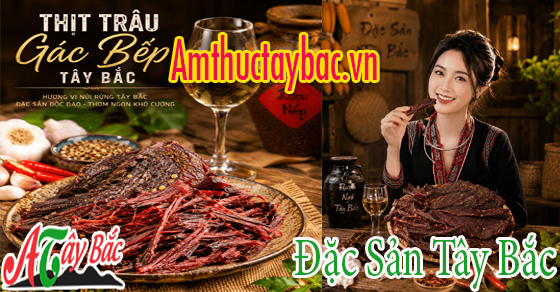 thit trau gac bep thuong co huong vi thom ngon dac biet