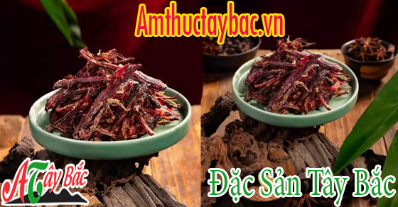 Thịt gác bếp Tây Bắc có hương vị vô cùng đặc trưng